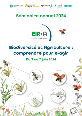 Séminaire EIR-A 2024 : “Biodiversité et Agriculture : comprendre pour e-agir”